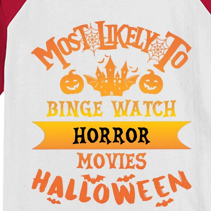 Halloween Most Likely To Binge Watch Horror Movie Kids Colorblock Raglan Jersey