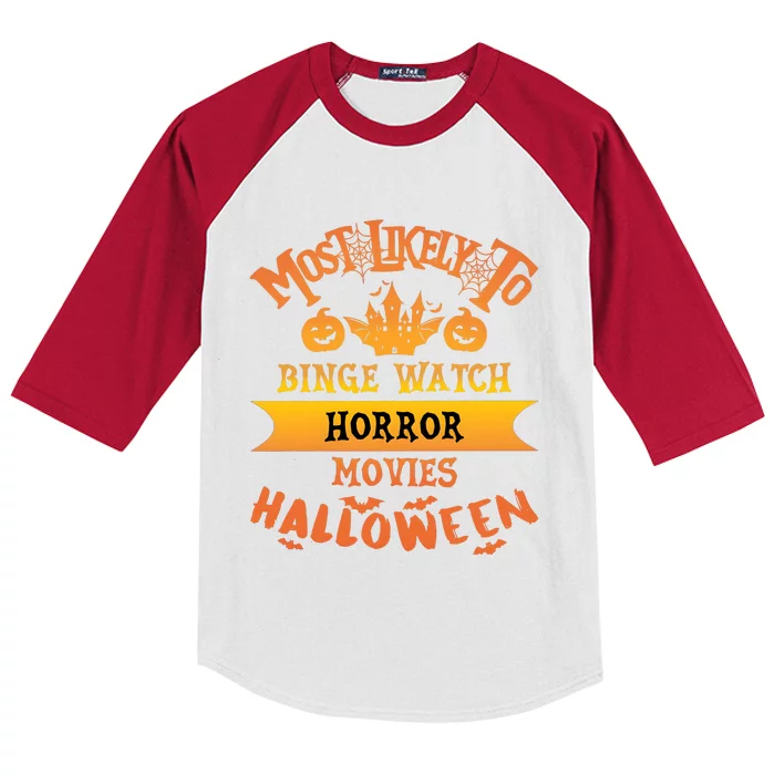 Halloween Most Likely To Binge Watch Horror Movie Kids Colorblock Raglan Jersey