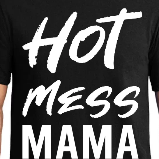 Hot Mess Mama Parenting Dedicated Mom Funny Gift Pajama Set