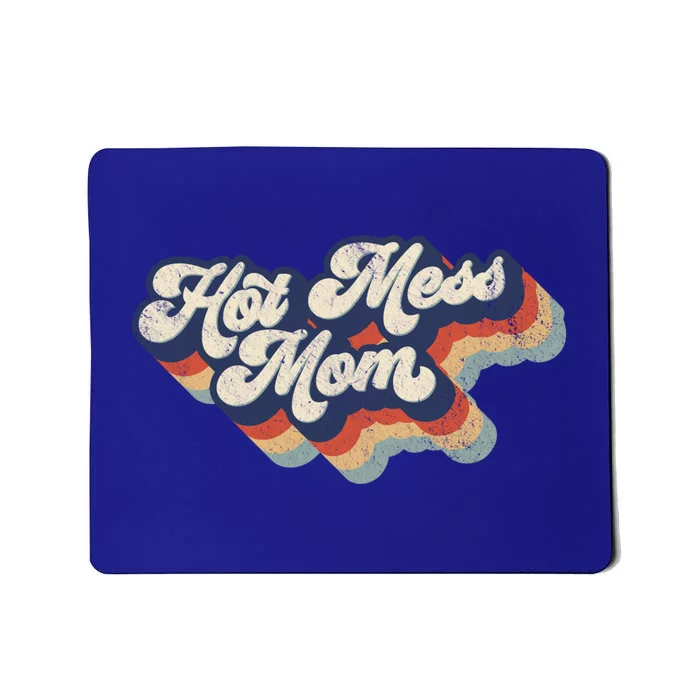 Hot Mess Mom Retro Vintage Style Graphic Cute Gift Mousepad