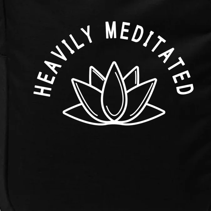 Heavily Meditated Meditate Meditation Relaxation Buddhism Great Gift Impact Tech Backpack