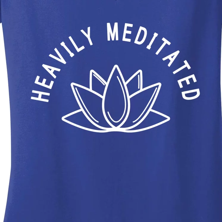 Heavily Meditated Meditate Meditation Relaxation Buddhism Great Gift Women's V-Neck T-Shirt