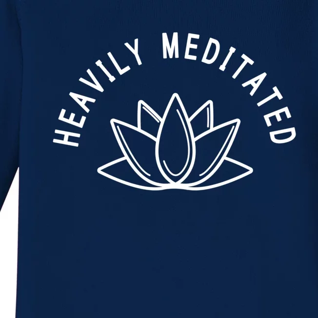 Heavily Meditated Meditate Meditation Relaxation Buddhism Great Gift Baby Long Sleeve Bodysuit