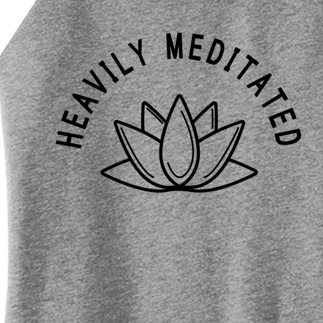 Heavily Meditated Meditate Meditation Relaxation Buddhism Great Gift Women’s Perfect Tri Rocker Tank