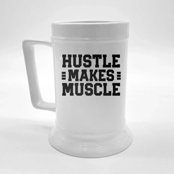 Hustle Makes Muscle Bold Sport Text Cute Gift Front & Back Beer Stein