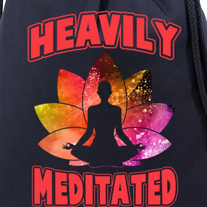 Heavily Meditated Meditation Lovers Meditation Gift Drawstring Bag