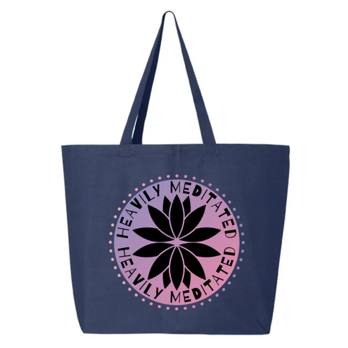 Heavily Meditated Meditation Mindfulness Statet Gift 25L Jumbo Tote