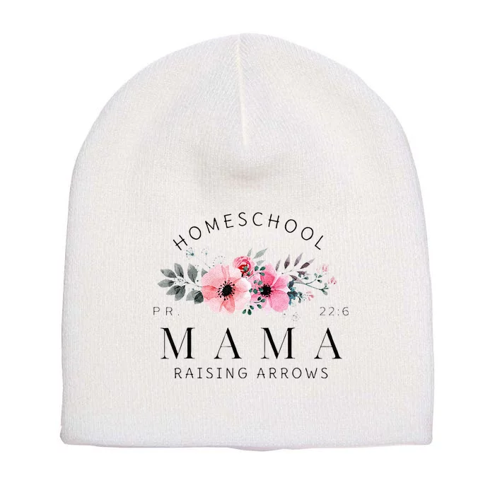 Homeschool Mama Mom Raising Arrows Flowers Mothers Day Gifts Short Acrylic Beanie