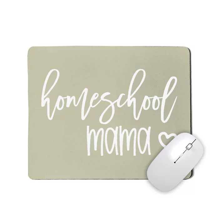 Homeschool Mama Mom For Her Mother's Day CoOp Group Mousepad