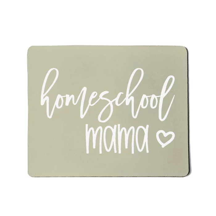 Homeschool Mama Mom For Her Mother's Day CoOp Group Mousepad