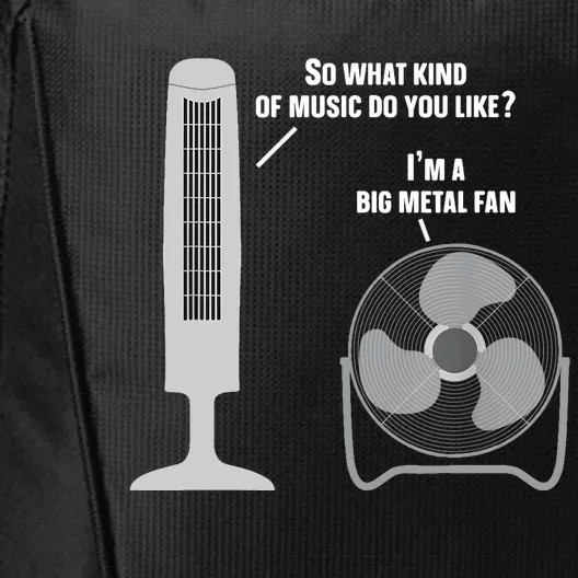 Heavy Metal Music Fan Big Metal Fan Funny Metalhead Rock Pun City Backpack