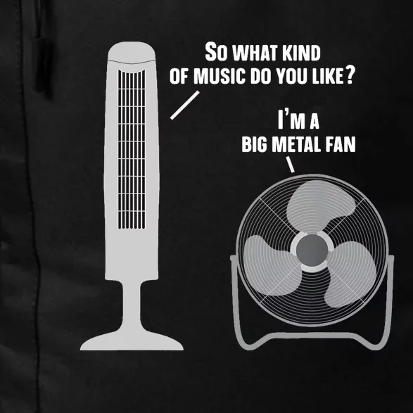 Heavy Metal Music Fan Big Metal Fan Funny Metalhead Rock Pun Daily Commute Backpack