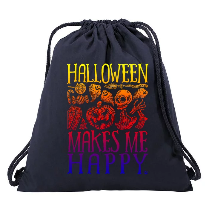 Halloween Makes Me Happy Spooky Stuff Gift Drawstring Bag