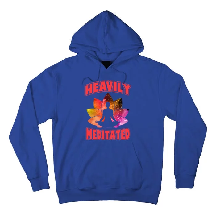 Heavily Meditated Meditation Lovers Meditation Gift Tall Hoodie