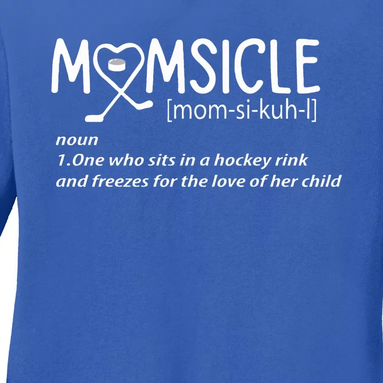 Hockey Mom Momsicle Definition Mothers Day Ladies Long Sleeve Shirt