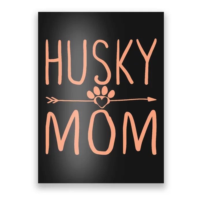 Husky Mom Mama Funny Dog Lover Poster