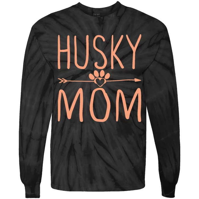 Husky Mom Mama Funny Dog Lover Tie-Dye Long Sleeve Shirt