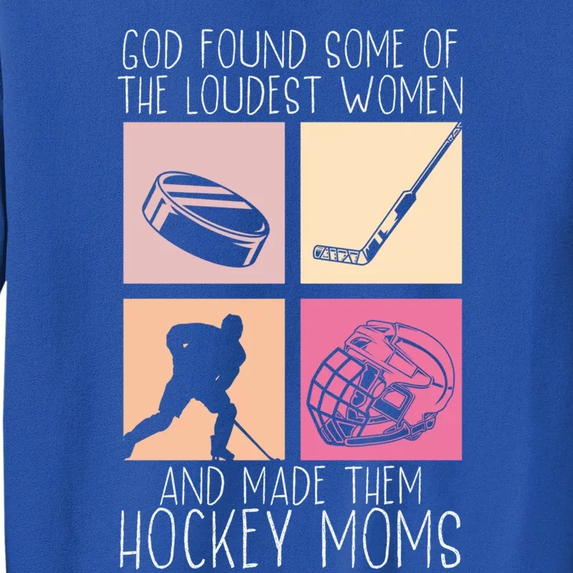 Hockey Mom Motherhood Best Mama Ever Hockey Season Cool Gift Tall Sweatshirt