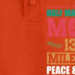 Half Marathon Mom 13 1 Miles Of Peace And Quiet Running Gift Dry Zone Grid Performance Polo