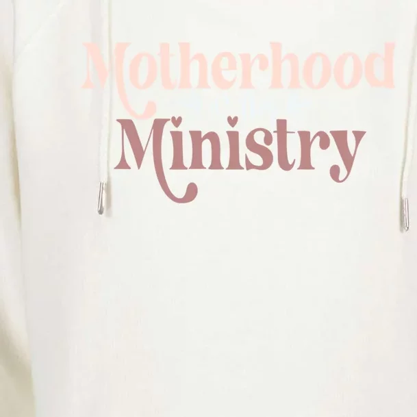 Homeschool Mom Motherhood Is My Ministry Cute MotherS Idea Gift Womens Funnel Neck Pullover Hood