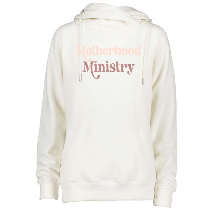 Homeschool Mom Motherhood Is My Ministry Cute MotherS Idea Gift Womens Funnel Neck Pullover Hood