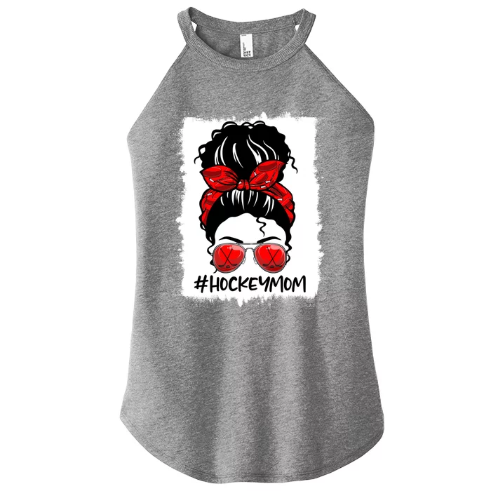 Hockey Mom Messy Bun Mothers Day Sports Lover Gift Women’s Perfect Tri Rocker Tank