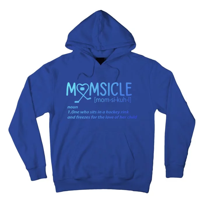 Hockey Mom Momsicle Definition Mothers Day Gift Tall Hoodie