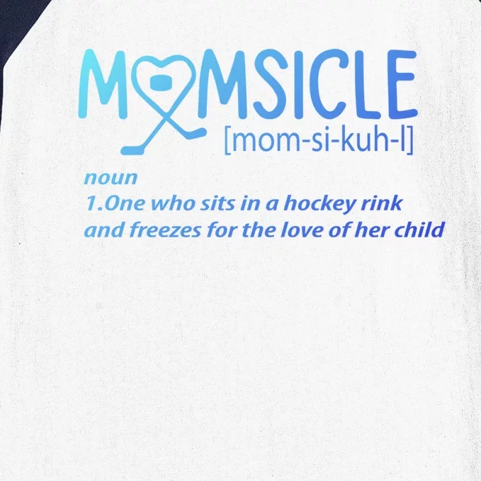 Hockey Mom Momsicle Definition Mothers Day Gift Baseball Sleeve Shirt