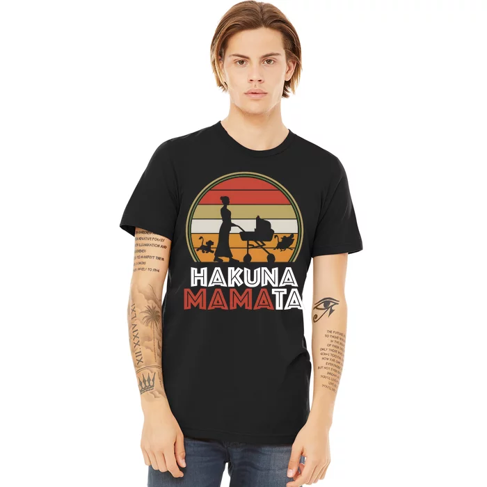 Hakuna Mamata Mama Lion King Mothers Day Mom Life Retro Vintage Premium T-Shirt