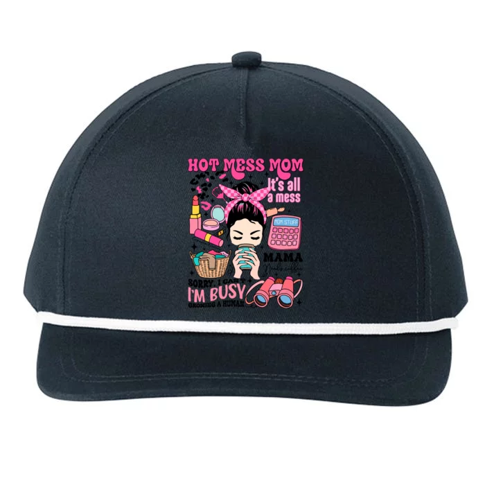 Hot Mess Mom Its All A Mess Snapback Five-Panel Rope Hat