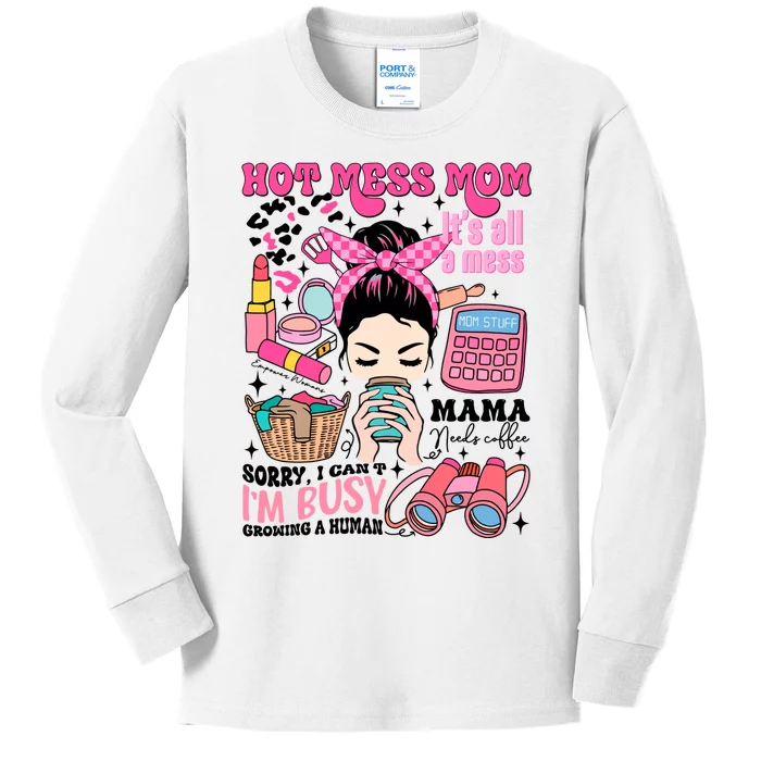 Hot Mess Mom Its All A Mess Kids Long Sleeve Shirt