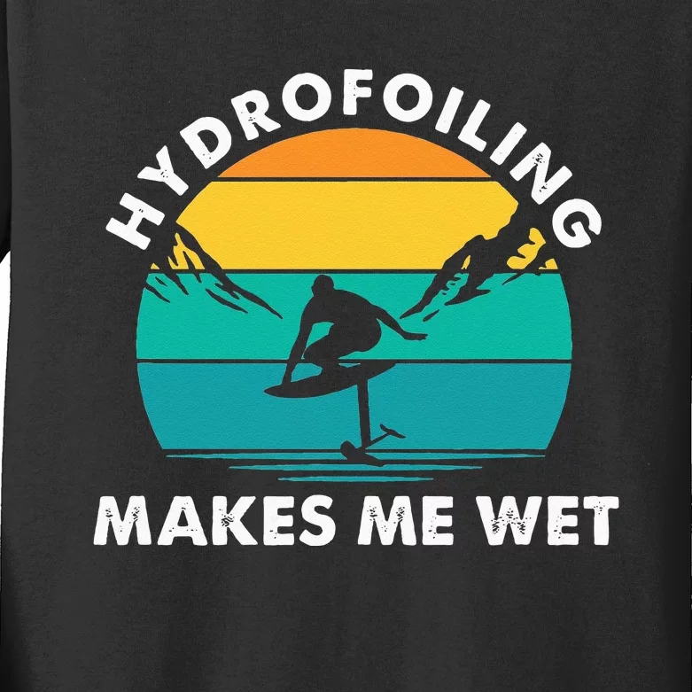 Hydrofoiling Makes Me Wet Funny Hydrofoil Surfing Kids Long Sleeve Shirt