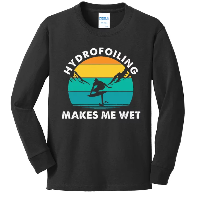 Hydrofoiling Makes Me Wet Funny Hydrofoil Surfing Kids Long Sleeve Shirt