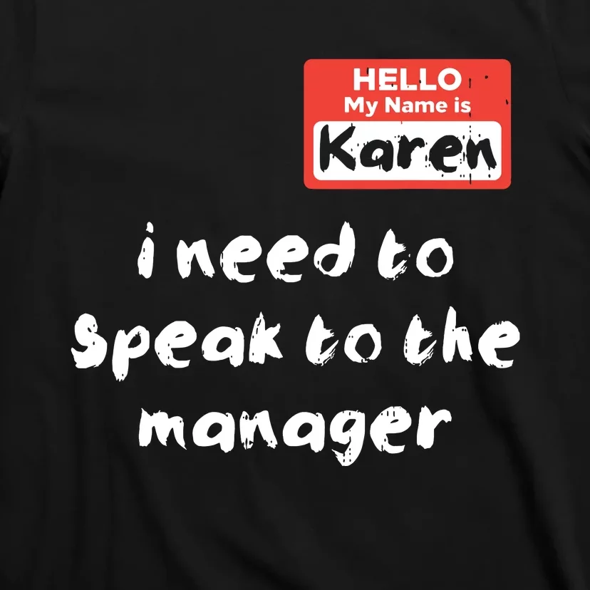 Hello My Name Is Karen Costume Funny Halloween T-Shirt