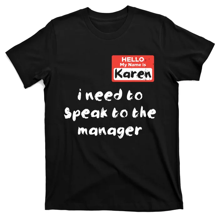 Hello My Name Is Karen Costume Funny Halloween T-Shirt