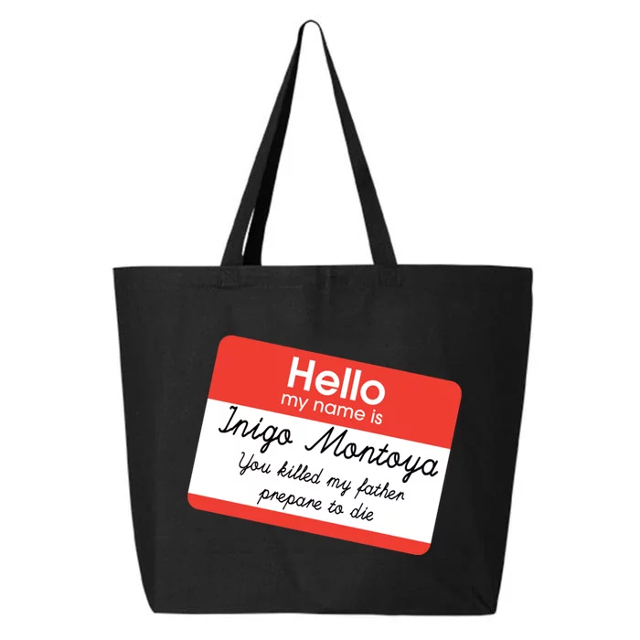 Hello My Name Is Inigo Montoya 25L Jumbo Tote