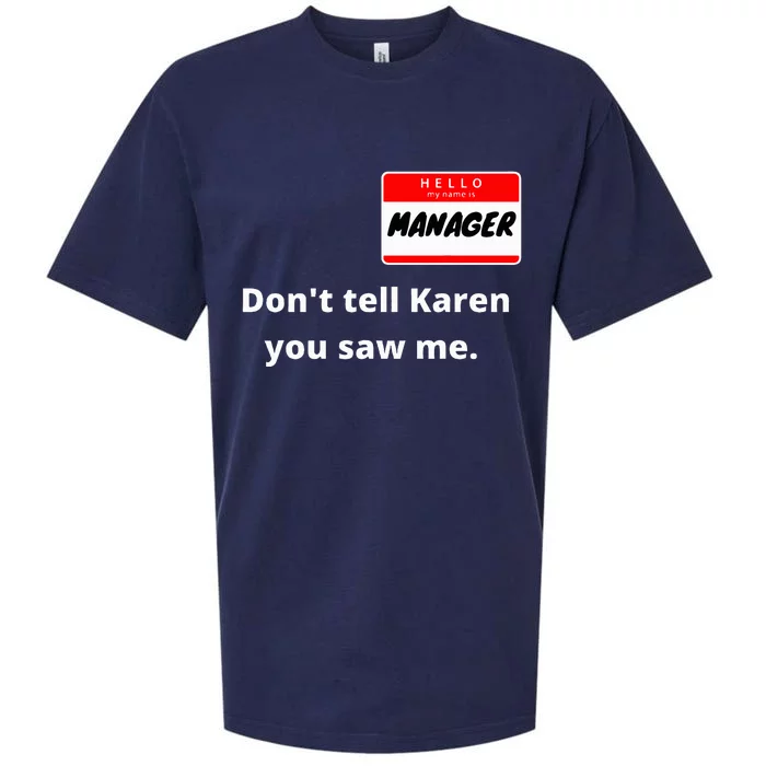 Hello My Name Is Manager IM With Karen Couples Costume Sueded Cloud Jersey T-Shirt