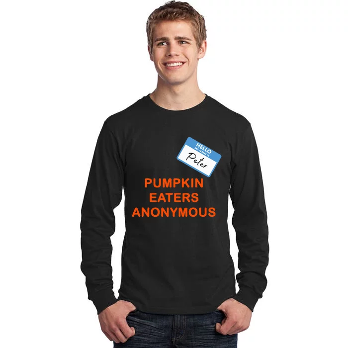 Hello My Name Is Peter Pumpkin Eaters Anonymous Tall Long Sleeve T-Shirt