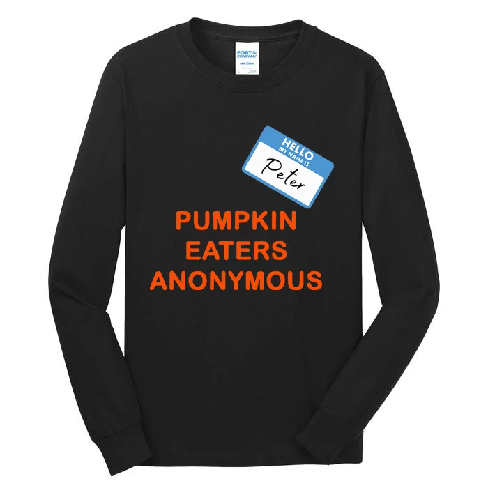 Hello My Name Is Peter Pumpkin Eaters Anonymous Tall Long Sleeve T-Shirt