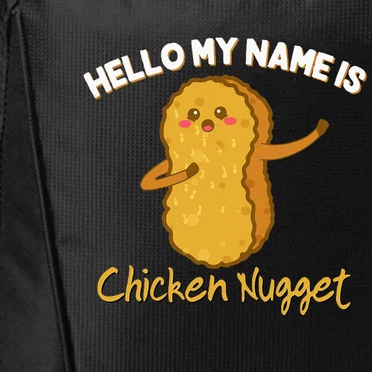 Hello My Name Is Chicken Nugget Costume Chicken City Backpack