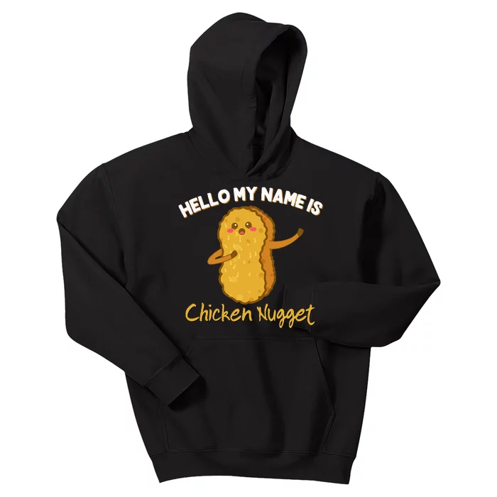 Hello My Name Is Chicken Nugget Costume Chicken Kids Hoodie