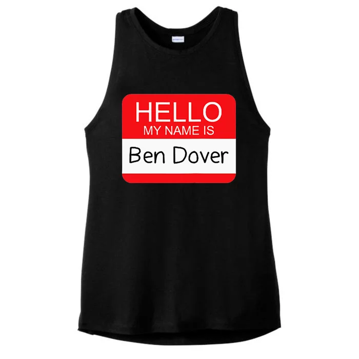 Hello My Name Is Ben Dover Funny Adult Humor Joke Pun Ladies Tri-Blend Wicking Tank