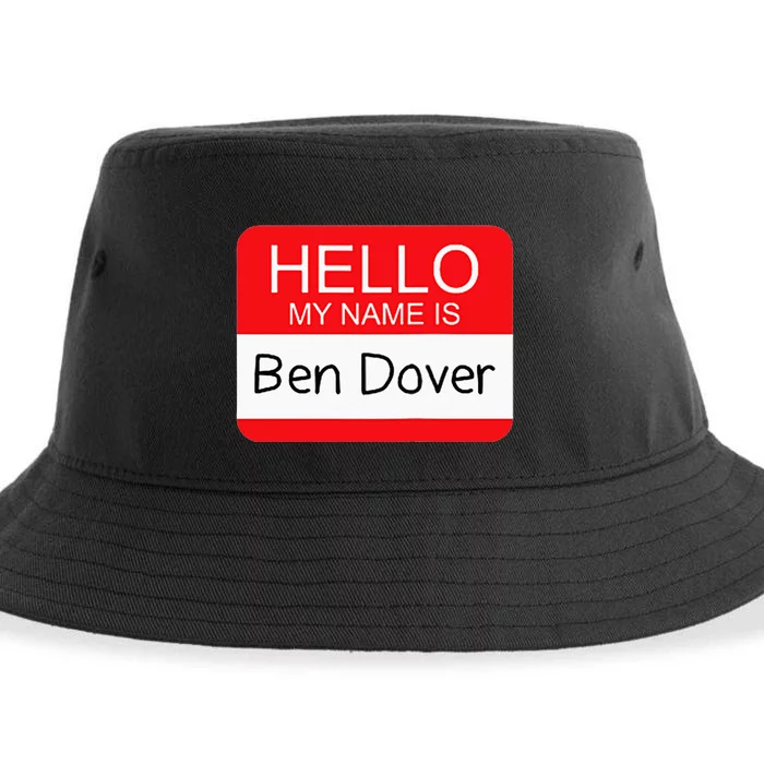 Hello My Name Is Ben Dover Funny Adult Humor Joke Pun Sustainable Bucket Hat