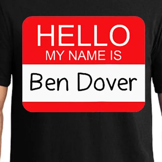 Hello My Name Is Ben Dover Funny Adult Humor Joke Pun Pajama Set