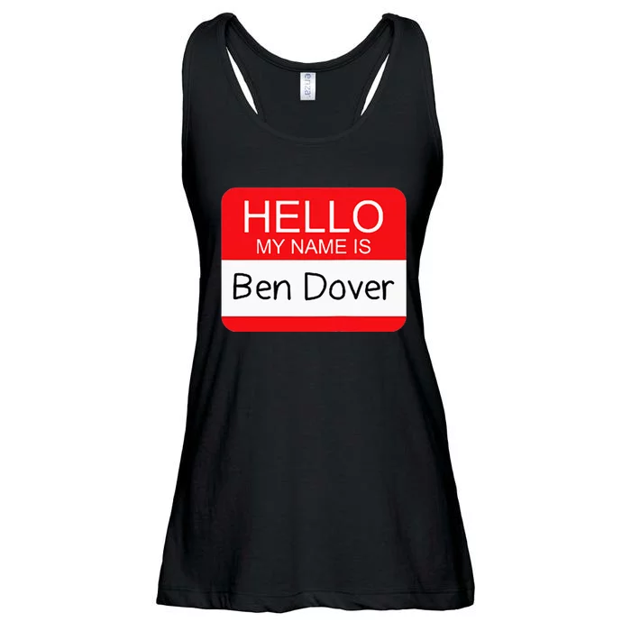 Hello My Name Is Ben Dover Funny Adult Humor Joke Pun Ladies Essential Flowy Tank