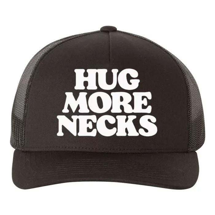 Hug More Necks Country Funny Southern Yupoong Adult 5-Panel Trucker Hat