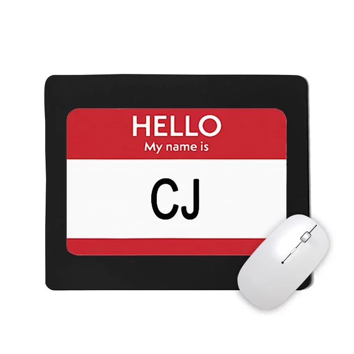 Hello My Name Is Cj Name Tag Sticker Label Mousepad