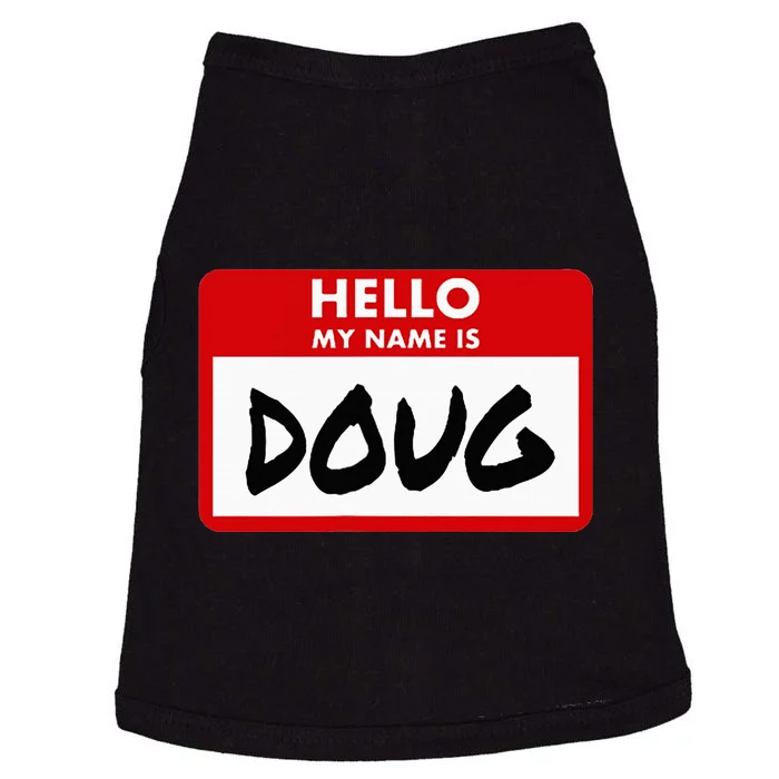 Hello My Name Is Doug Name Doug Personalized Doggie Tank