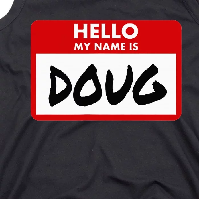 Hello My Name Is Doug Name Doug Personalized Tank Top