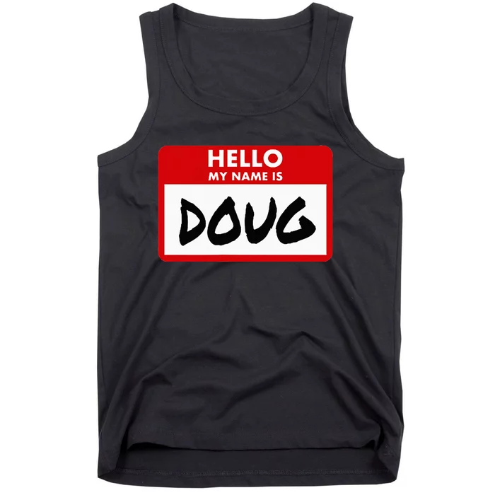 Hello My Name Is Doug Name Doug Personalized Tank Top